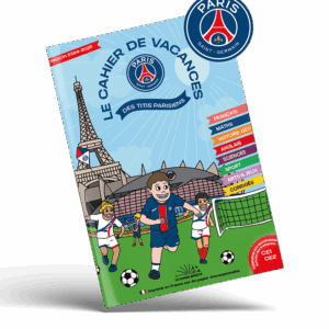 Le cahier de vacances du Paris Saint-Germain – Été 2025 – CE1 – CE2