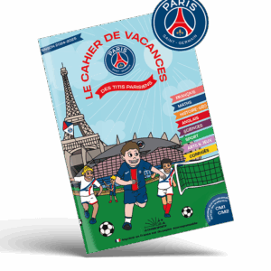 Le cahier de vacances du Paris Saint-Germain - Été 2025 - CM1 - CM2